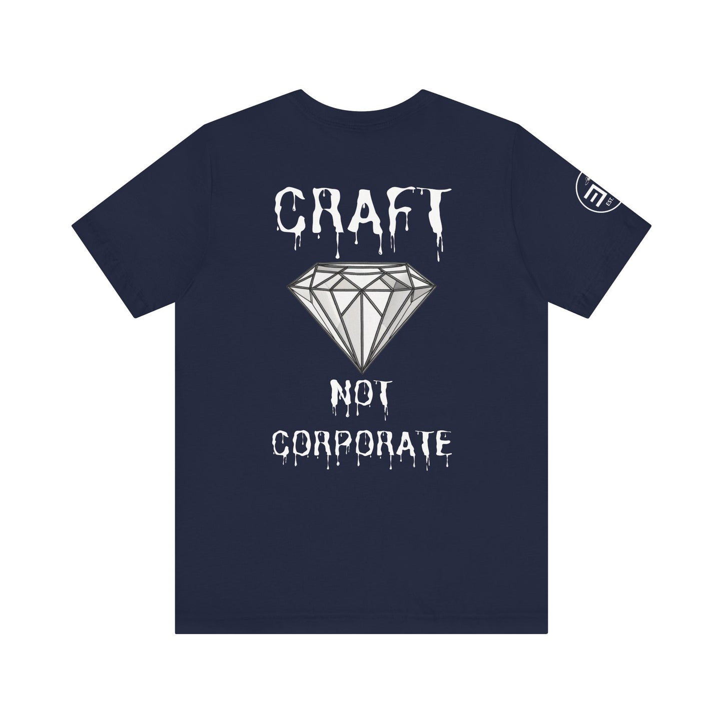 Unisex Jersey Short Sleeve Tee - "Craft Not Corporate" - Trendy Statement Tee for Creative Minds
