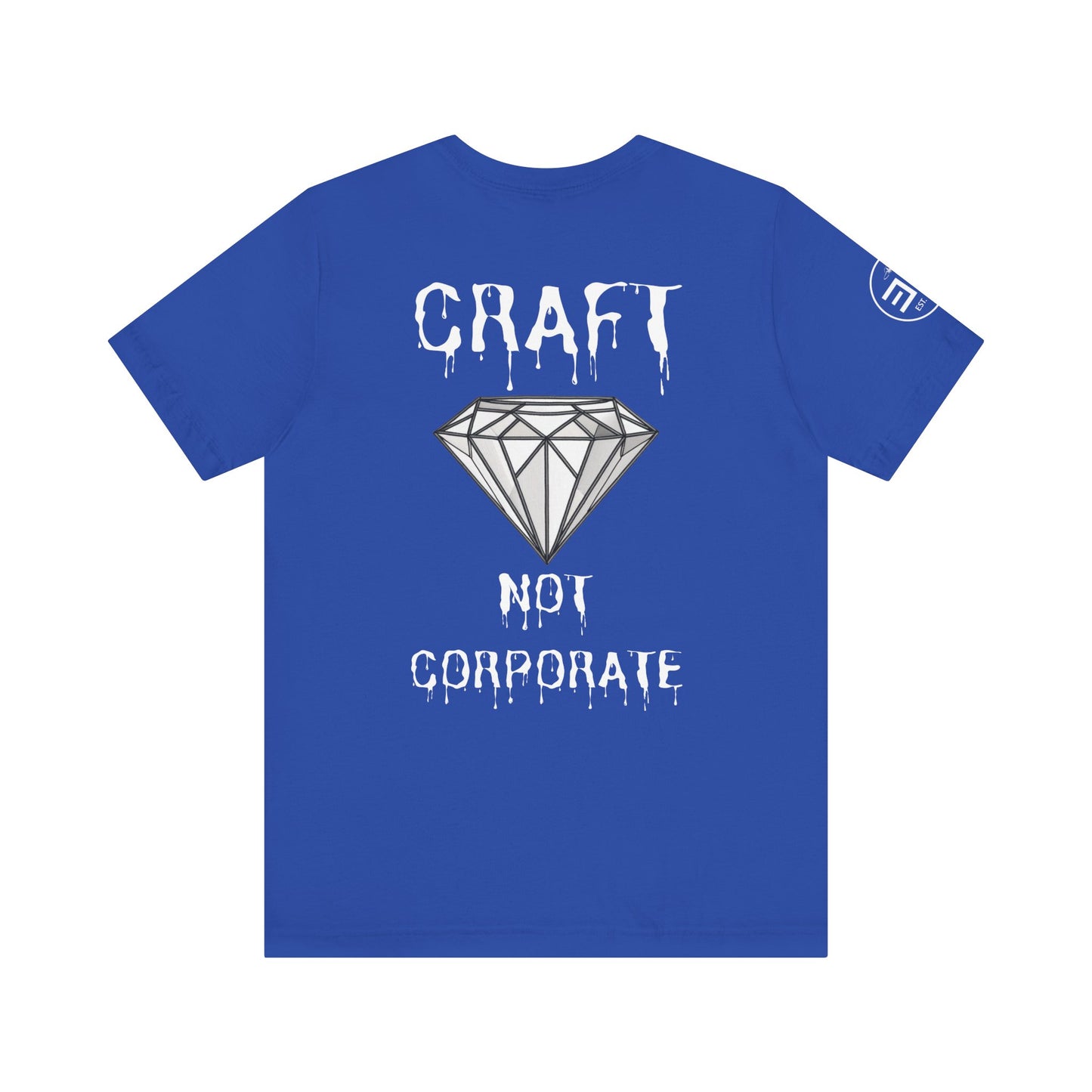 Unisex Jersey Short Sleeve Tee - "Craft Not Corporate" - Trendy Statement Tee for Creative Minds