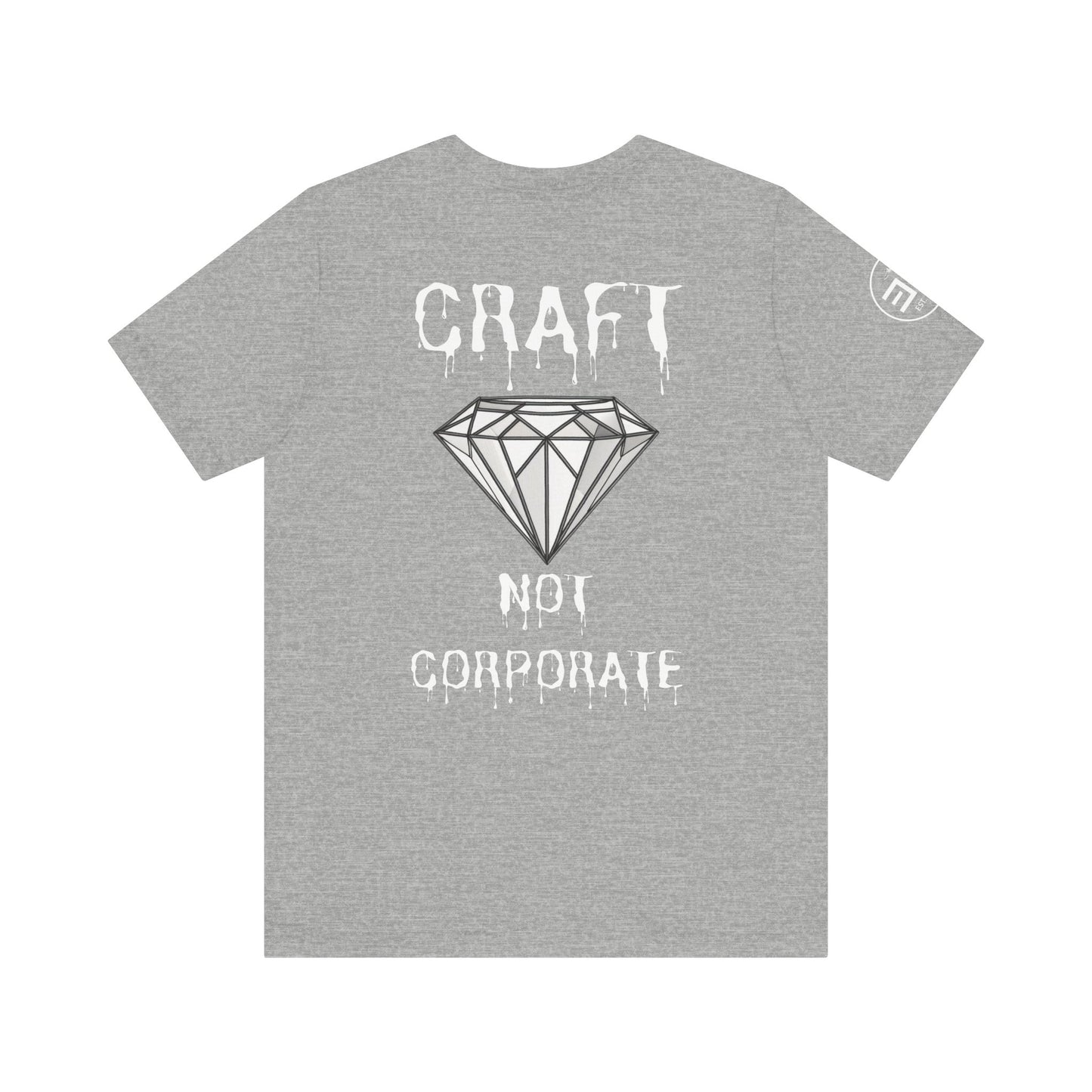 Unisex Jersey Short Sleeve Tee - "Craft Not Corporate" - Trendy Statement Tee for Creative Minds